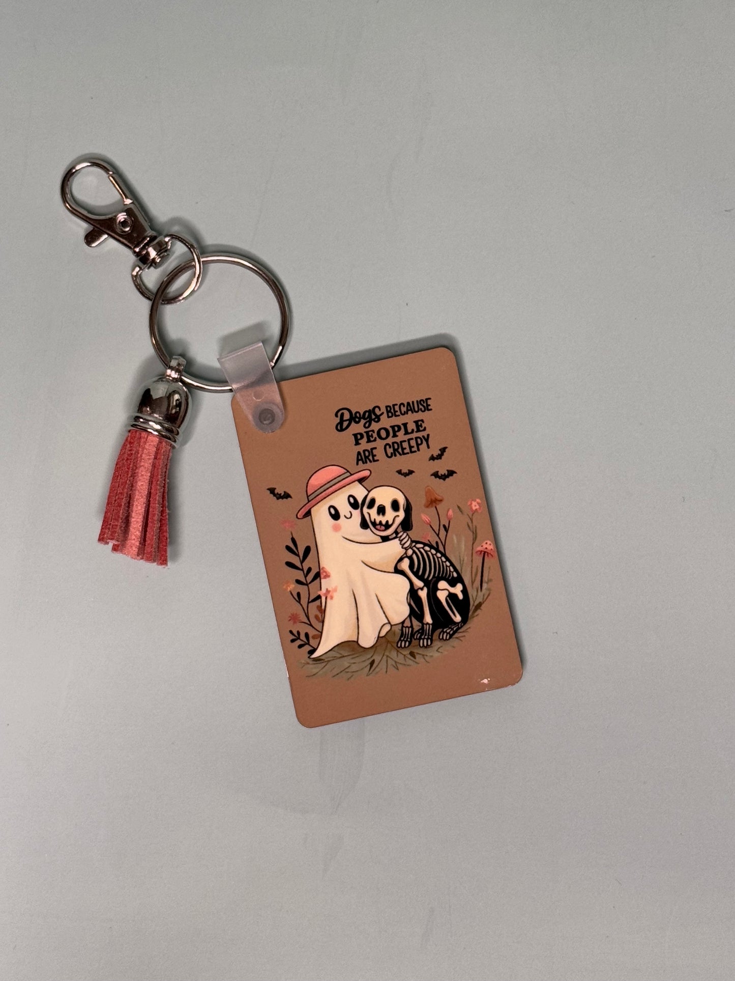 "Dogs because people are Creepy" Rectangle Keychain with Tassel