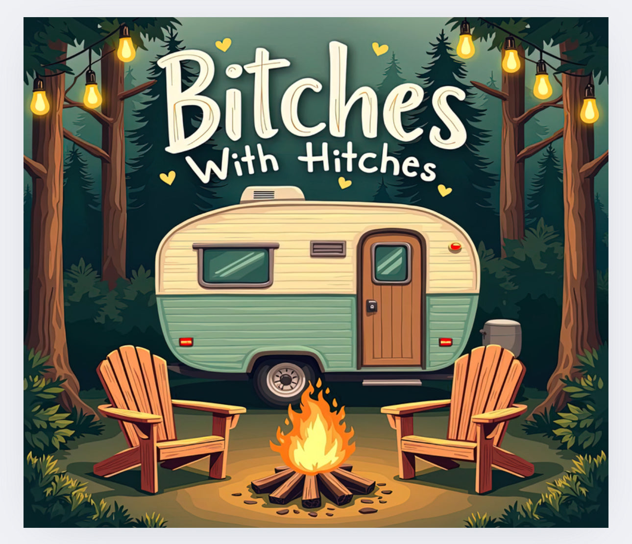 “Bitches With Hitches” 20oz Tumbler