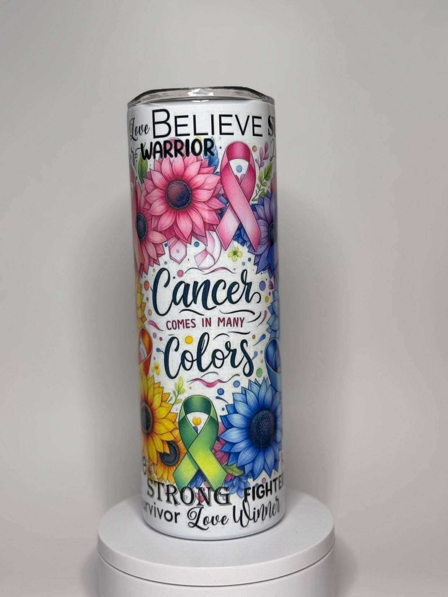 "Cancer Comes in Many Colors" 20oz Tumbler