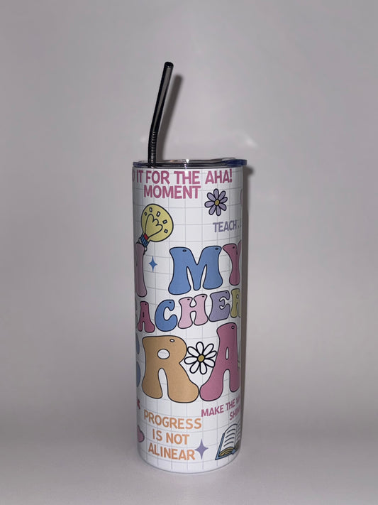 "In My Teacher Era" 20 oz Tumbler