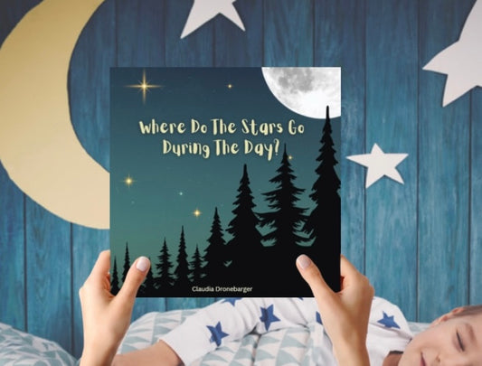 Children's Book "Where Do The Stars Go During The Day?"
