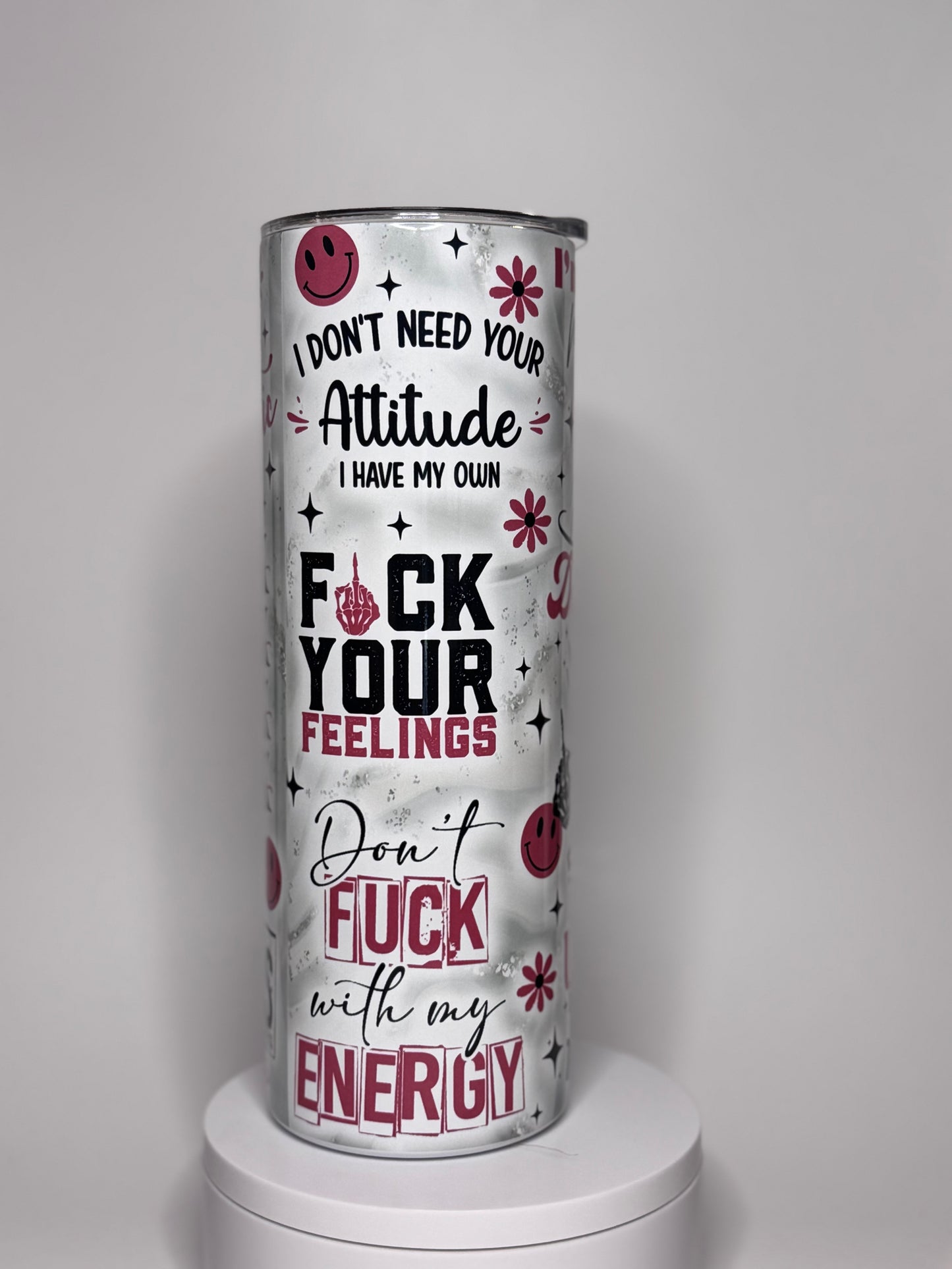F*CK Your Feelings 20oz Tumbler