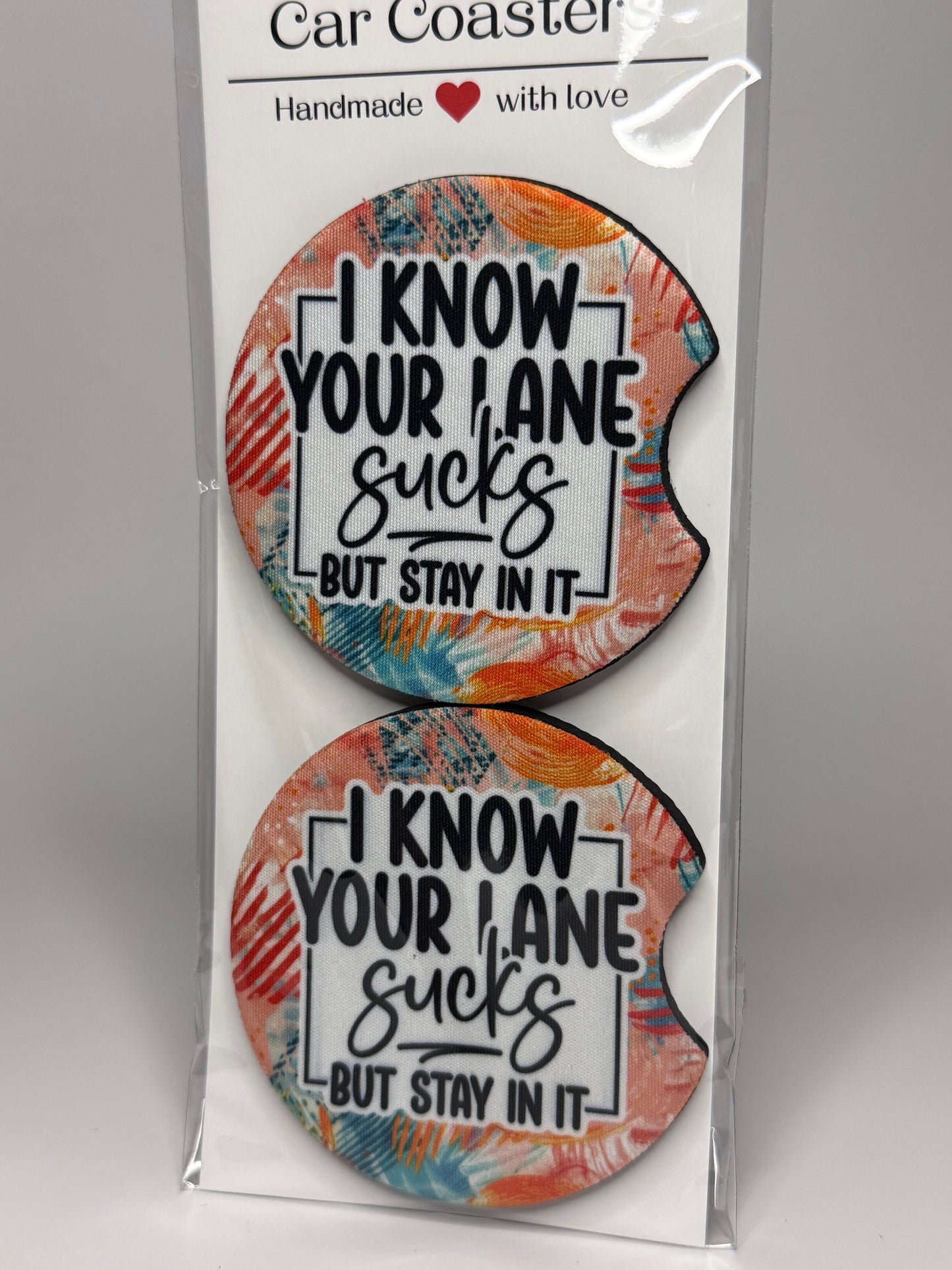 "I Know Your Lane Sucks But Stay In It" Car Coaster Set