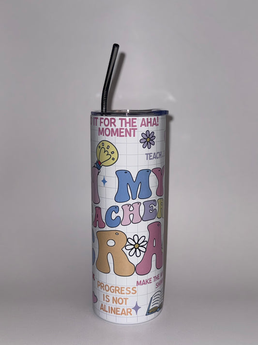 "In My Teacher Era" 20 oz Tumbler