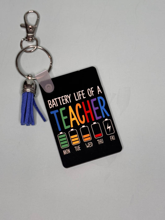 "Battery life of a Teacher" Rectangle Keychain with Tassel