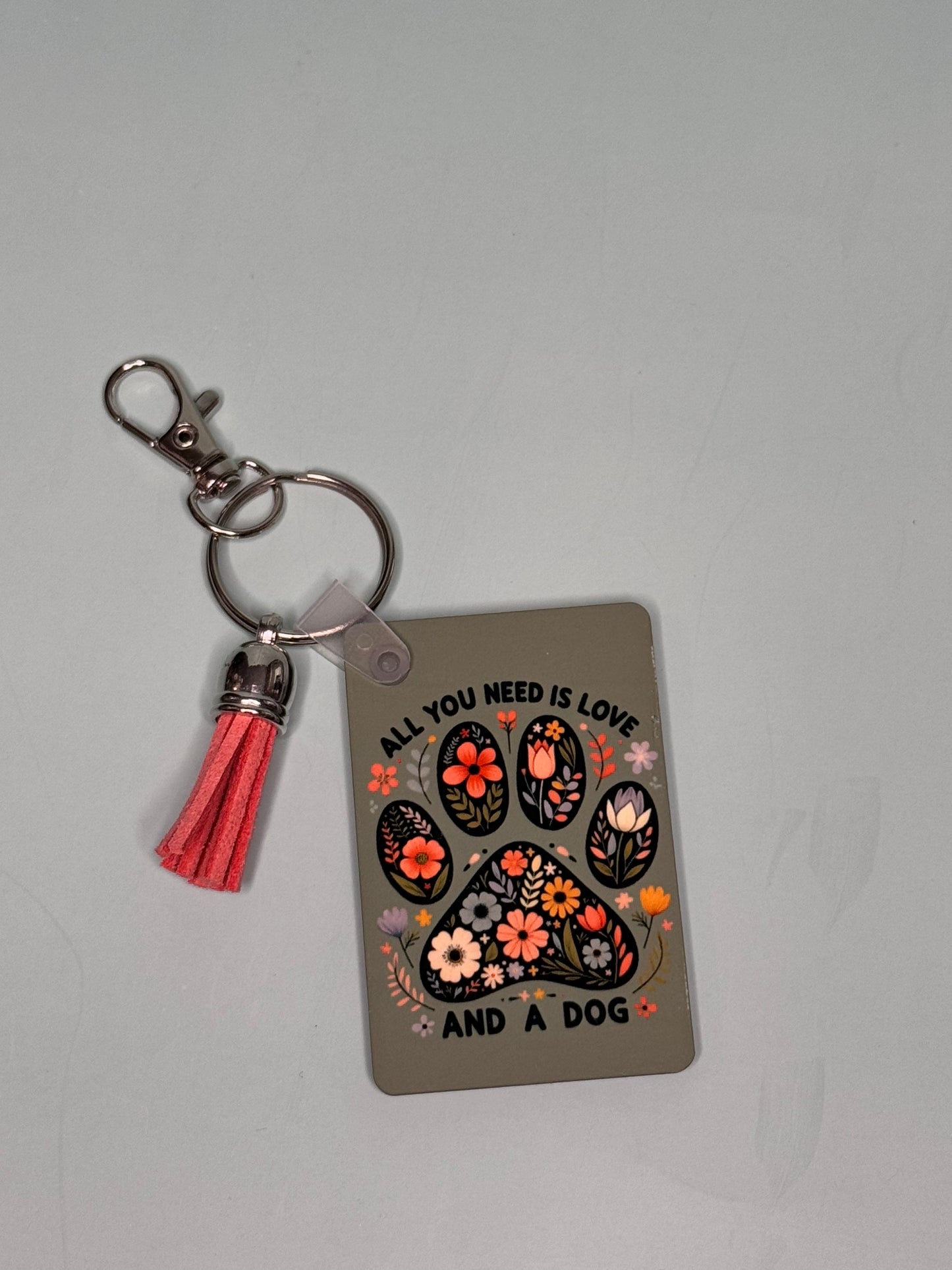 "All you need is Love and a Dog" Rectangle Keychain with Tassel